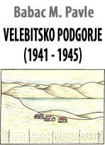 Pavle M. Babac: Velebitsko podgorje 1941-1945